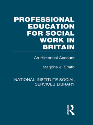 cover image of Professional Education for Social Work in Britain